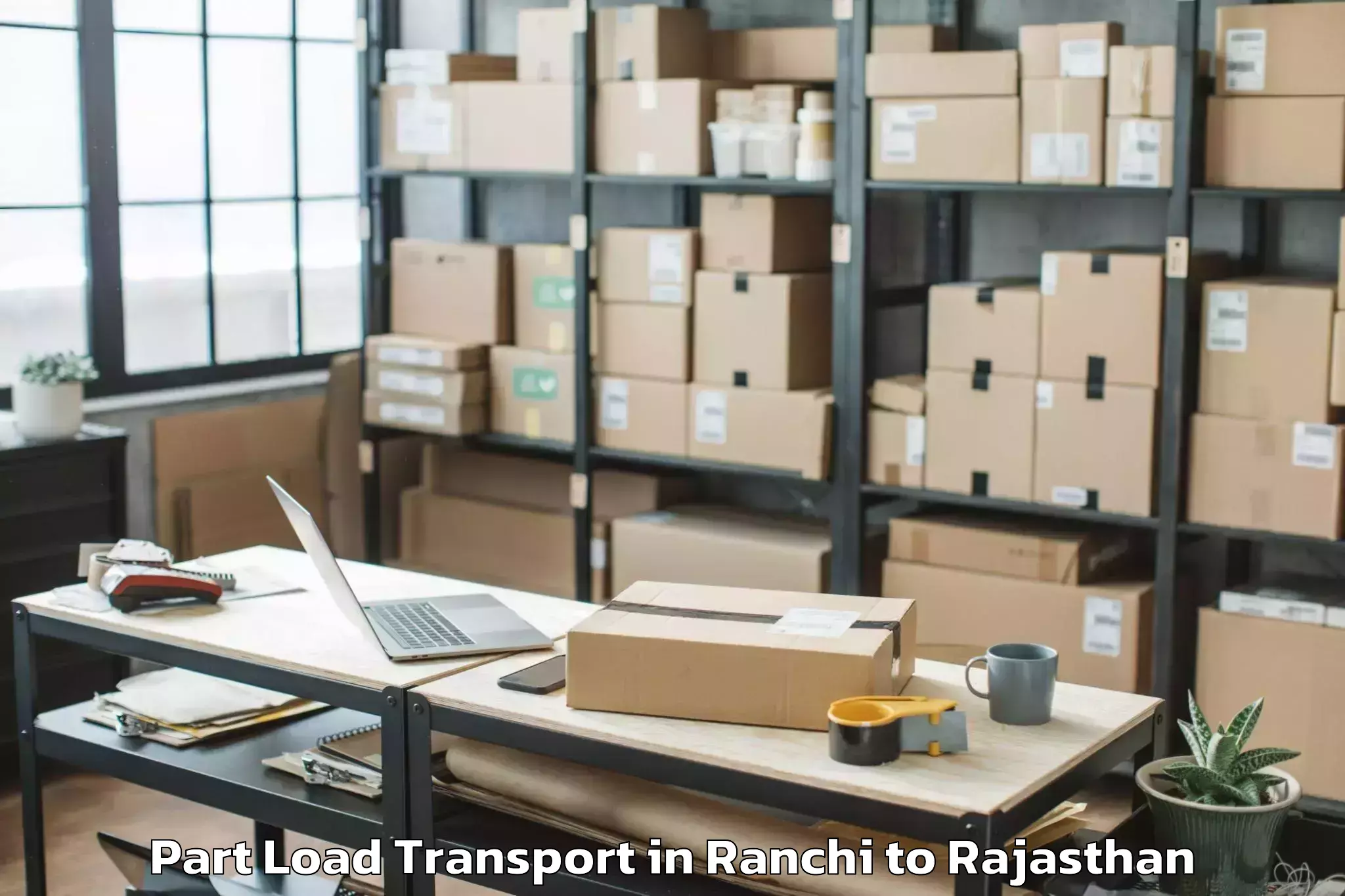 Hassle-Free Ranchi to Jhunjhunu Part Load Transport